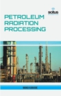 Petroleum Radiation Processing - Book