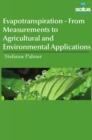 Evapotranspiration - From Measurements to Agricultural and Environmental Applications - Book