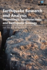 Earthquake Research & Analysis : Seismology, Seismotectonic & Earthquake Geology - Book