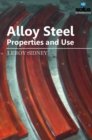 Alloy Steel - Properties and Use - Book