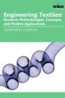 Engineering Textiles : Research Methodologies, Concepts & Modern Applications - Book