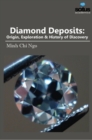 Diamond Deposits : Origin, Exploration & History of Discovery - Book