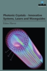 Photonic Crystals : Innovative Systems, Lasers & Waveguides - Book