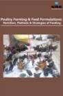 Poultry Farming & Feed Formulations : Nutrition, Methods & Strategies of Feeding - Book