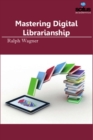 Mastering Digital Librarianship - Book