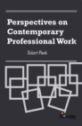 Perspectives on Contemporary Professional Work - Book