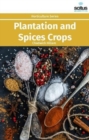 Plantation and Spices Crops - Book