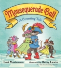 Mousequerade Ball : A Counting Tale - Book