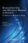 Evaluation Use and Decision-Making in Society : A Tribute to Marvin C. Alkin - Book