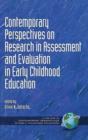 Contemporary Perspectives on Research in Assessment and Evaluation in Early Childhood Education - Book