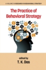 The Practice of Behavioral Strategy - Book