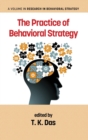 The Practice of Behavioral Strategy (Hc) - Book