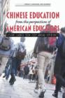 Chinese Education from the Perspectives of American Educators - Book