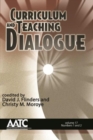 Curriculum and Teaching Dialogue, Volume 17, Numbers 1 & 2, 2015 - Book