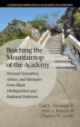 Reaching the Mountaintop of the Academy : Personal Narratives, Advice and Strategies from Black Distinguished and Endowed Professors - Book
