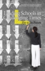 Leading Schools in Challenging Times : Eye to the Future - Book