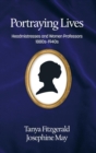 Portraying lives : Headmistresses and Women Professors 1880s-1940s - Book