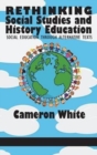 Rethinking Social Studies and History Education : Social Education through Alternative Texts - Book