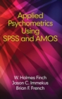 Applied Psychometrics using SPSS and AMOS - Book