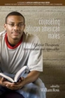 Counseling African American Males : Effective Therapeutic Interventions and Approaches - Book