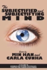 The Subjectified and Subjectifying Mind - Book