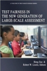 Test Fairness in the New Generation of Large-Scale Assessment - Book