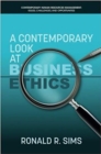 A Contemporary Look at Business Ethics - Book