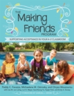The Making Friends Program : Supporting Acceptance in Your K-2 Classroom - eBook