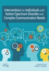 Interventions for Individuals with Autism Spectrum Disorder and Complex Communication Needs - eBook