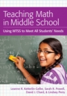 Teaching Math in Middle School : Using MTSS to Meet All Students' Needs - eBook