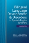 Bilingual Language Development & Disorders in Spanish–English Speakers - Book
