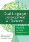 Dual Language Development & Disorders : A Handbook on Bilingualism and Second Language Learning - Book