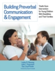 Building Preverbal Communication & Engagement : Triadic Gaze Intervention for Young Children With Disabilities and Their Families - eBook