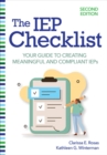 The IEP Checklist : Your Guide to Creating Meaningful and Compliant IEPs - Book
