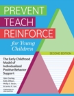 Prevent Teach Reinforce for Young Children : The Early Childhood Model of Individualized Positive Behavior Support - Book