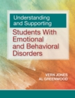 Understanding and Supporting Students with Emotional and Behavioral Disorders - eBook