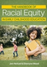 The Handbook of Racial Equity in Early Childhood Education - eBook