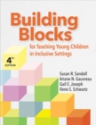 Building Blocks for Teaching Young Children in Inclusive Settings - Book