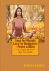 Yoga For Weight Loss For Beginners - Peace & Bliss : Lose Weight Naturally Fast With Proper Yoga Techniques - eBook