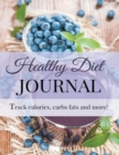 Healthy Diet Journal : Transform Your Life in 2015: Jumbo 8 X 11 Size (More Room to Write) Bonus Graphing Paper at the End to Make a Mini Dream Board Within This Book - Book