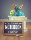College Ruled Notebook - 5 Subject - Book