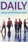 Daily Group Appointment Book - Book