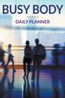 Busy Body Daily Planner - Book