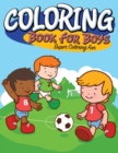Coloring Book For Boys : Super Coloring Fun - Book
