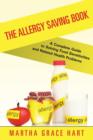 The Allergy Saving Book : A Complete Guide to Solving Food Sensitivities and Related Health Problems - Book