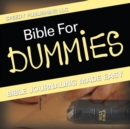 Bible For Dummies : Bible Journaling Made Easy - Book