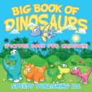 Big Book Of Dinosaurs (Picture Book For Children) - Book