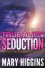 True Alien Seduction : Outing the Flames of Passion (Alien Romance Series) - Book