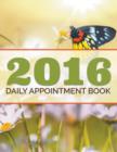 2016 Daily Appointment Book - Book