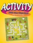 Activity Book For 3 Year Olds : Play and Learn Kids - Book